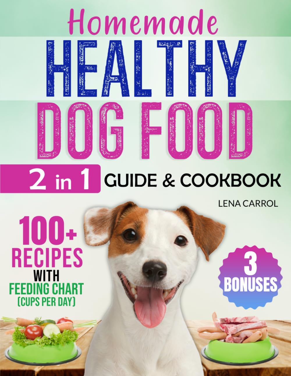 "Healthy Dog Food Guide & Cookbook"