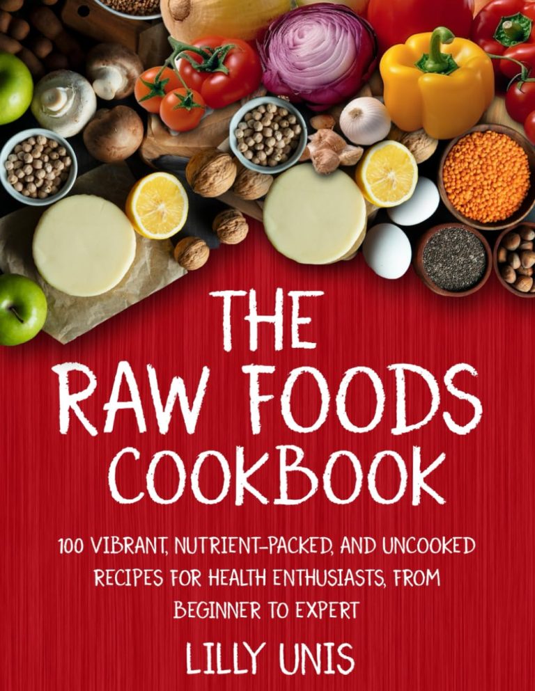 The Raw Foods Cookbook
